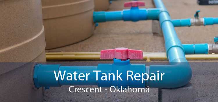 Water Tank Repair Crescent - Oklahoma