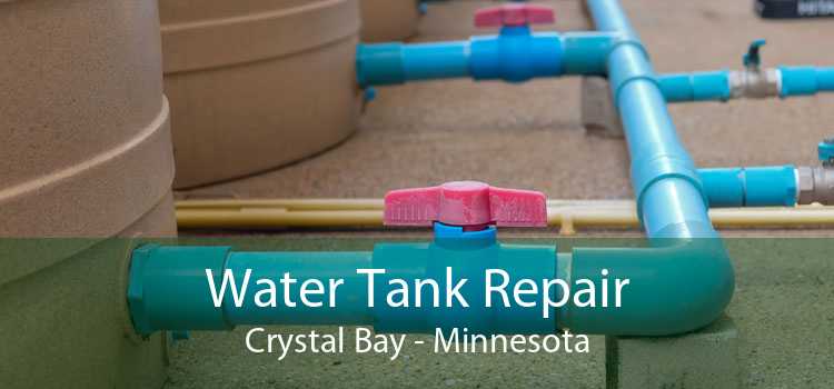 Water Tank Repair Crystal Bay - Minnesota