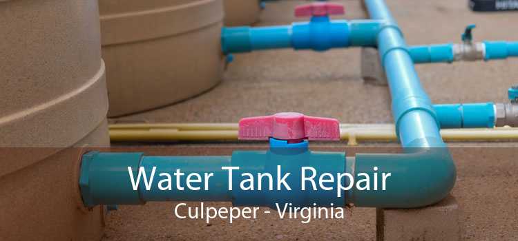 Water Tank Repair Culpeper - Virginia