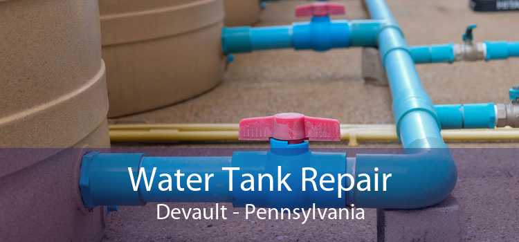 Water Tank Repair Devault - Pennsylvania
