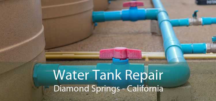 Water Tank Repair Diamond Springs - California