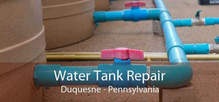 Water Tank Repair Duquesne - Pennsylvania
