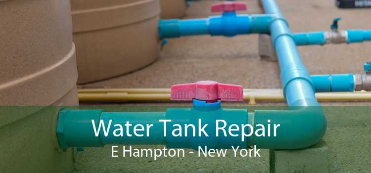 Water Tank Repair E Hampton - New York