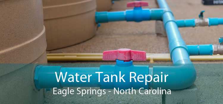 Water Tank Repair Eagle Springs - North Carolina
