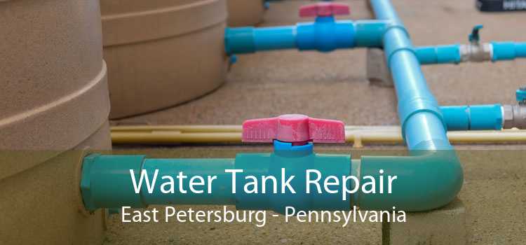 Water Tank Repair East Petersburg - Pennsylvania