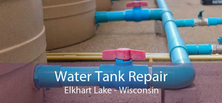 Water Tank Repair Elkhart Lake - Wisconsin