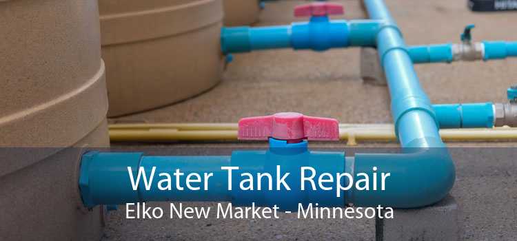 Water Tank Repair Elko New Market - Minnesota