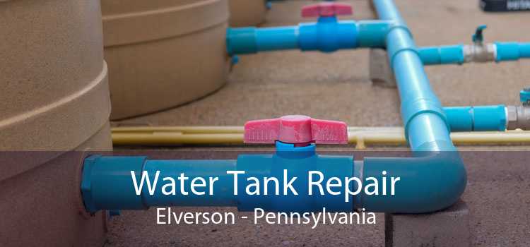 Water Tank Repair Elverson - Pennsylvania
