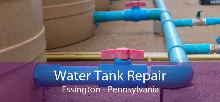 Water Tank Repair Essington - Pennsylvania
