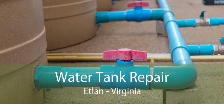 Water Tank Repair Etlan - Virginia