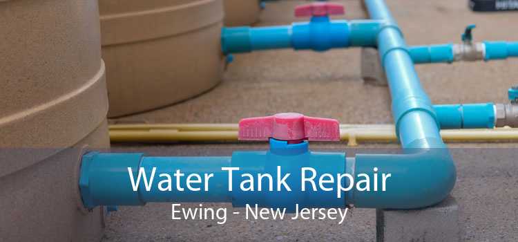 Water Tank Repair Ewing - New Jersey