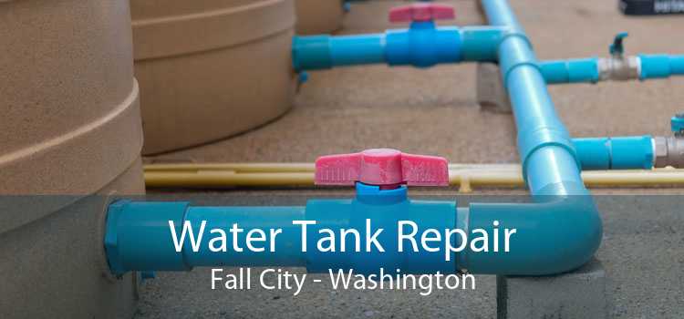 Water Tank Repair Fall City - Washington