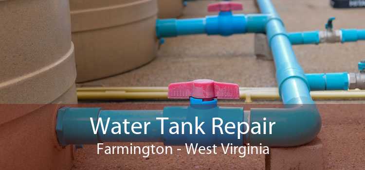 Water Tank Repair Farmington - West Virginia