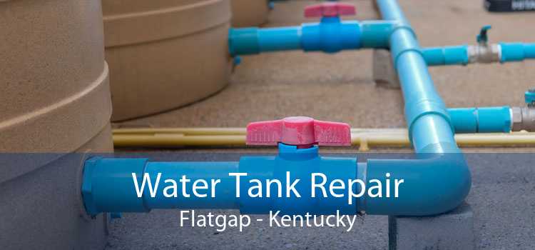 Water Tank Repair Flatgap - Kentucky