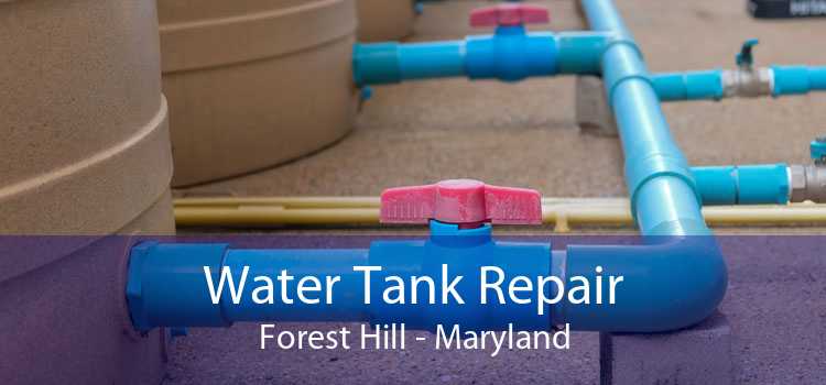 Water Tank Repair Forest Hill - Maryland