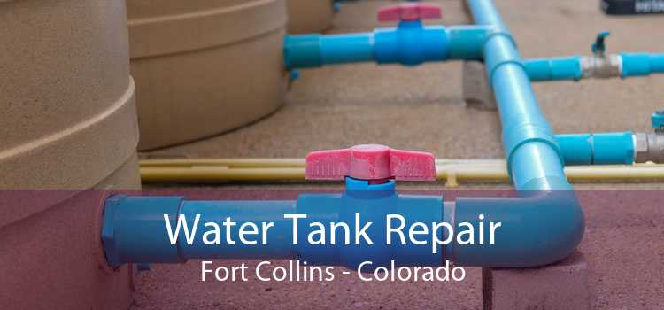 Water Tank Repair Fort Collins - Colorado