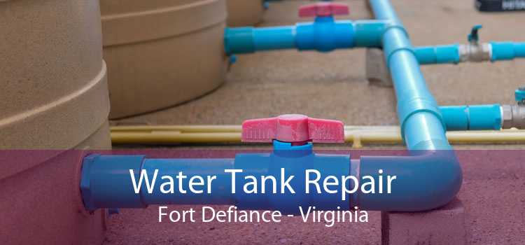 Water Tank Repair Fort Defiance - Virginia