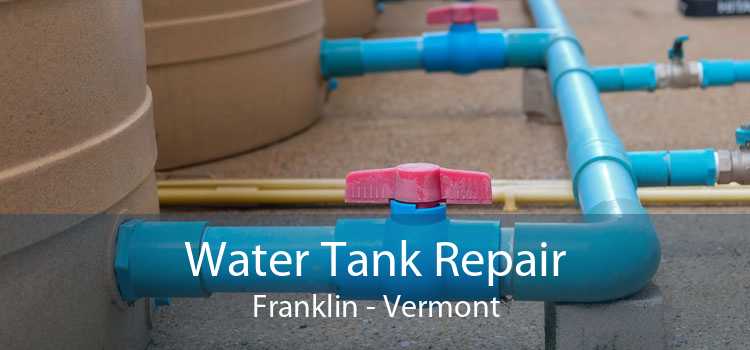Water Tank Repair Franklin - Vermont