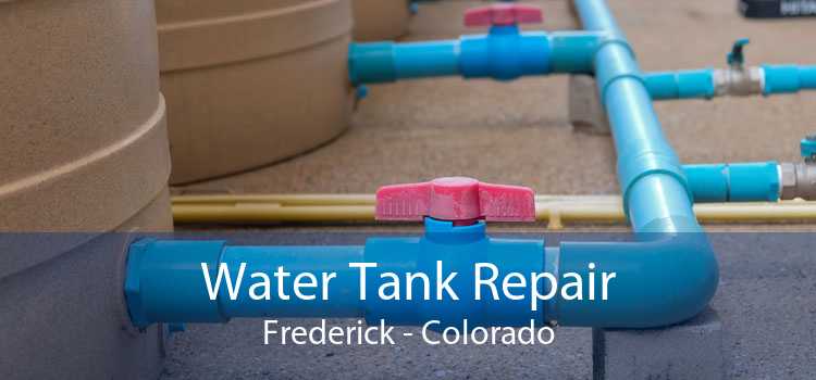 Water Tank Repair Frederick - Colorado