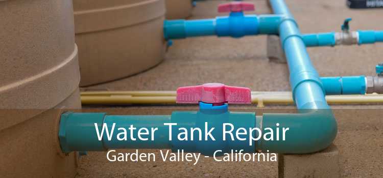 Water Tank Repair Garden Valley - California
