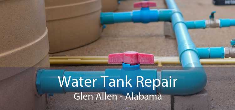 Water Tank Repair Glen Allen - Alabama