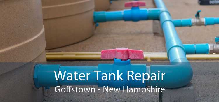 Water Tank Repair Goffstown - New Hampshire