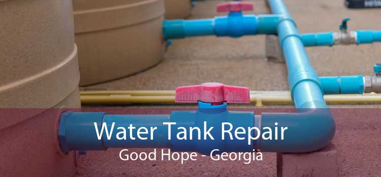 Water Tank Repair Good Hope - Georgia
