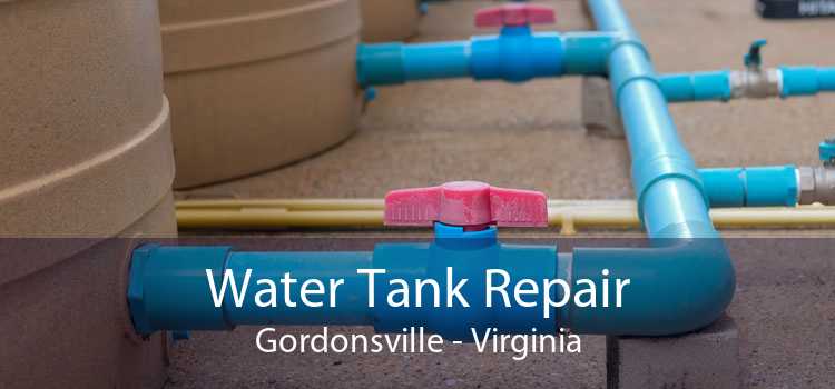 Water Tank Repair Gordonsville - Virginia