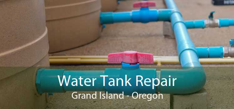 Water Tank Repair Grand Island - Oregon