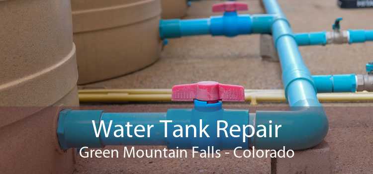 Water Tank Repair Green Mountain Falls - Colorado