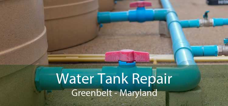 Water Tank Repair Greenbelt - Maryland