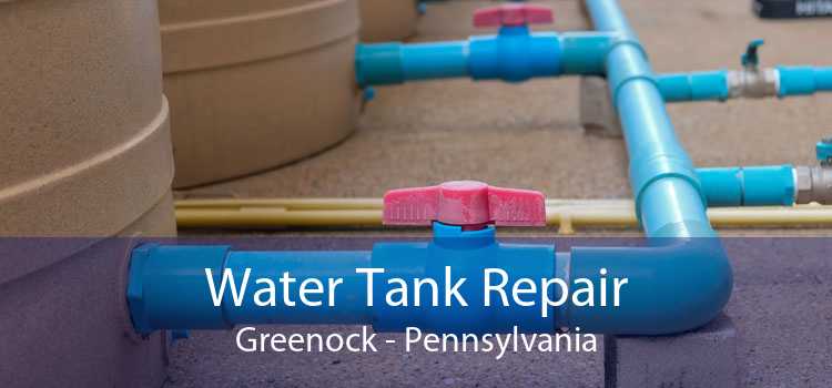Water Tank Repair Greenock - Pennsylvania