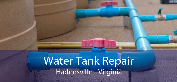 Water Tank Repair Hadensville - Virginia