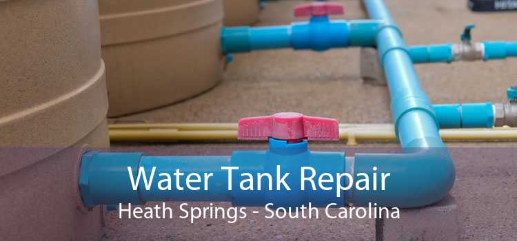 Water Tank Repair Heath Springs - South Carolina