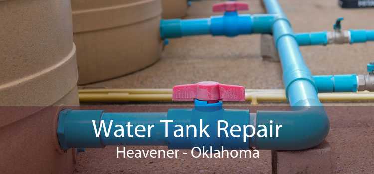 Water Tank Repair Heavener - Oklahoma