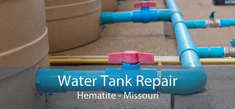 Water Tank Repair Hematite - Missouri