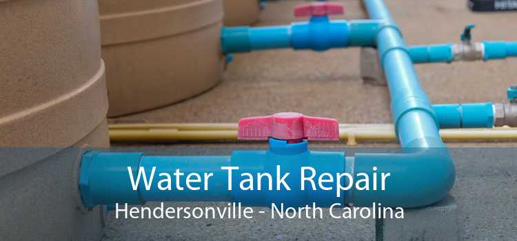Water Tank Repair Hendersonville - North Carolina