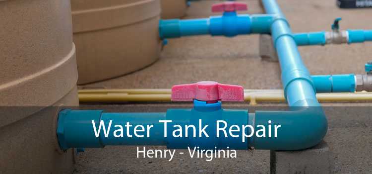 Water Tank Repair Henry - Virginia