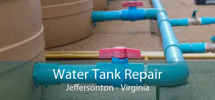 Water Tank Repair Jeffersonton - Virginia