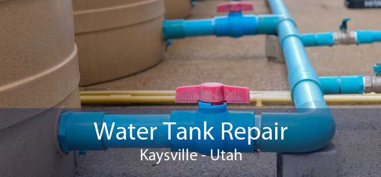 Water Tank Repair Kaysville - Utah