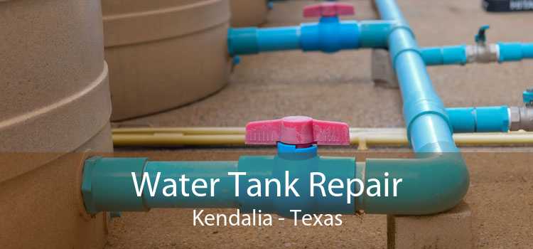 Water Tank Repair Kendalia - Texas