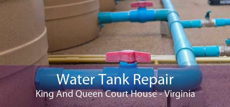 Water Tank Repair King And Queen Court House - Virginia