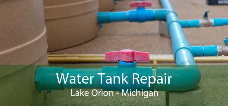 Water Tank Repair Lake Orion - Michigan