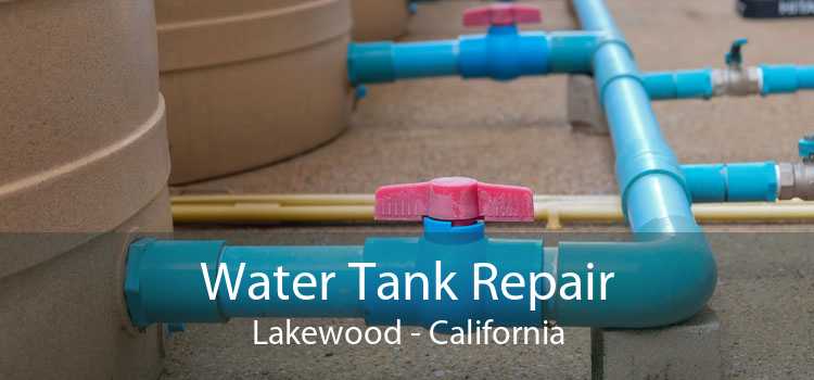 Water Tank Repair Lakewood - California