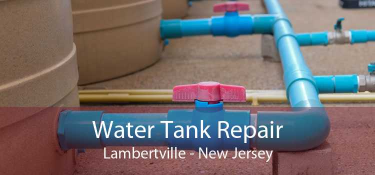 Water Tank Repair Lambertville - New Jersey