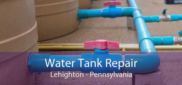 Water Tank Repair Lehighton - Pennsylvania