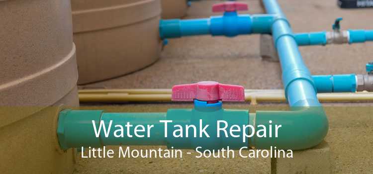 Water Tank Repair Little Mountain - South Carolina
