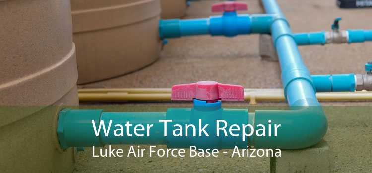 Water Tank Repair Luke Air Force Base - Arizona