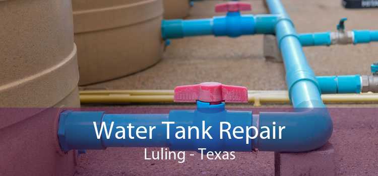 Water Tank Repair Luling - Texas