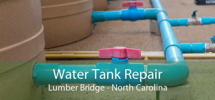 Water Tank Repair Lumber Bridge - North Carolina